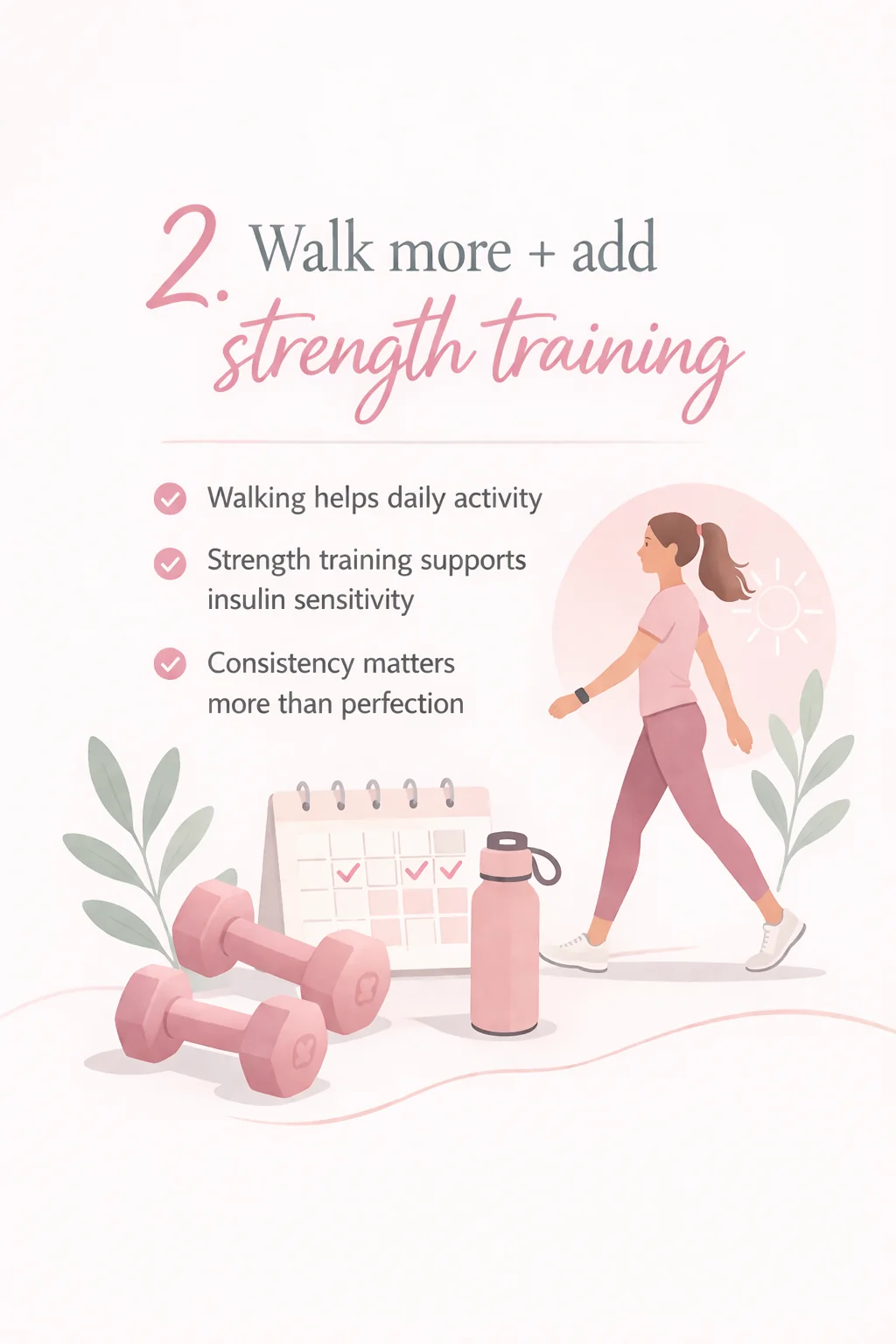 Walk more and add strength training to support PCOS insulin sensitivity